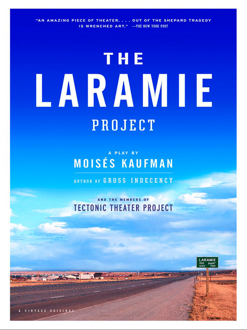 Title details for The Laramie Project by Moises Kaufman - Available